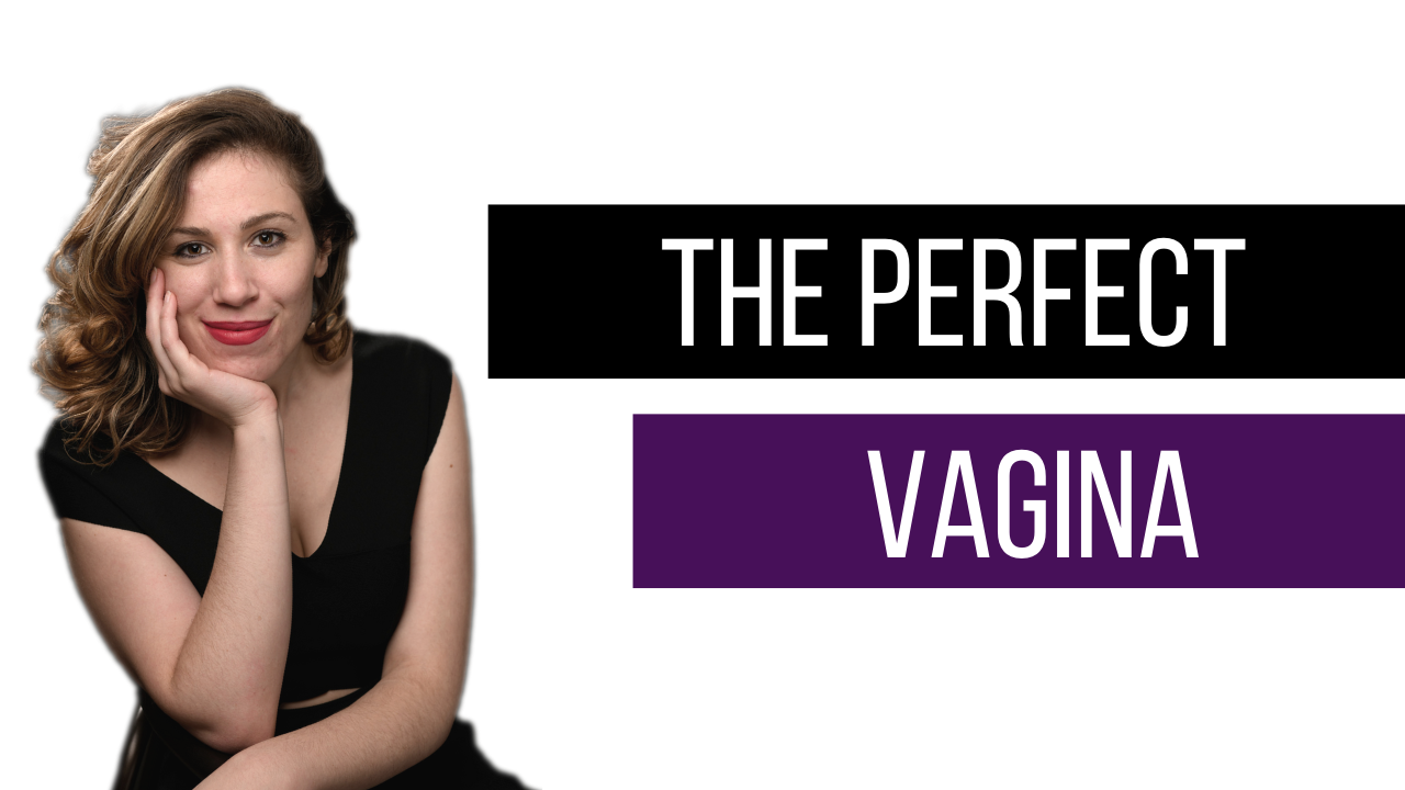 The perfect vagina