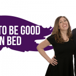 How to be good in bed