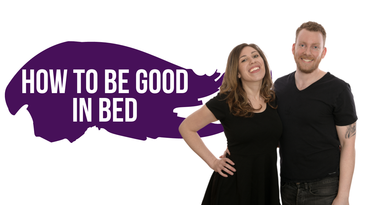 How to be good in bed