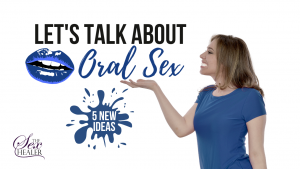 Talk About Oral Sex