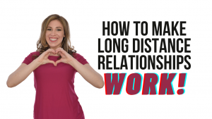 How To Make Long Distance Relationships