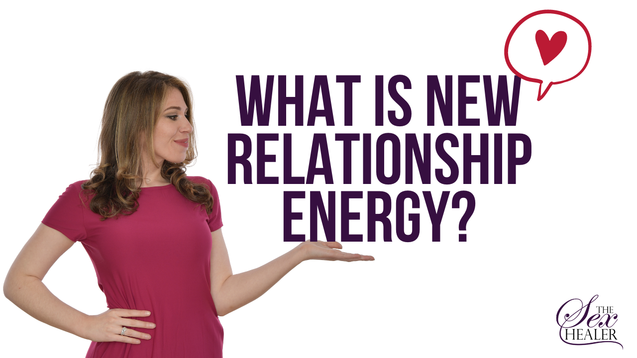 what is new relationship energy