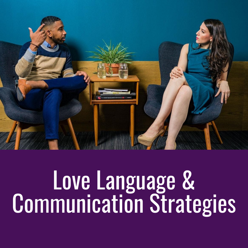 Love Language & Communication Strategies