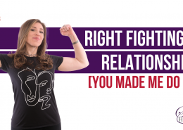 Right Fighting in Relationships
