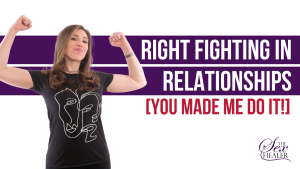 Right Fighting in Relationships