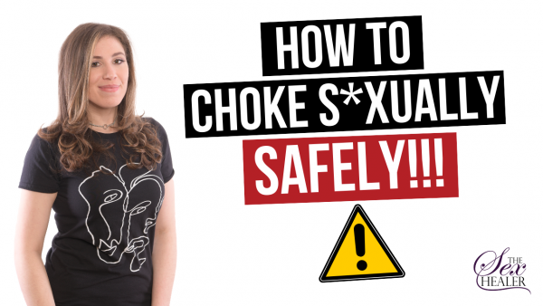 How To Choke Sexually Safely Life Coaching And Therapy