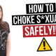 How to Choke Sexually Safely