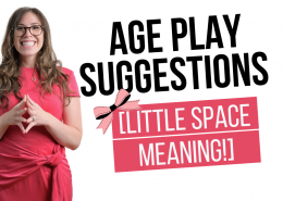 Age Play Suggestions