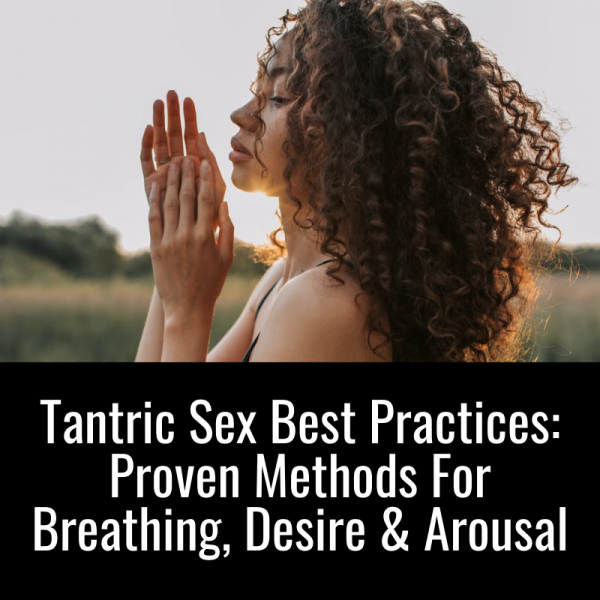 tantric sex best practices