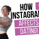 How Instagram Affects Dating