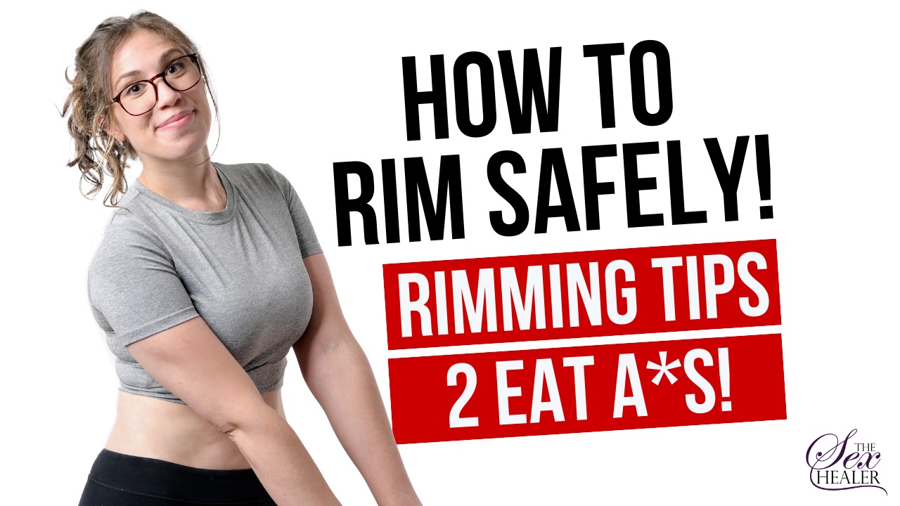 How To Rim Safely Rimming Tips 2 Eat A S