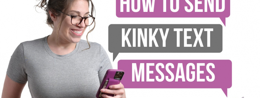 Dirty Kinky Text Messages