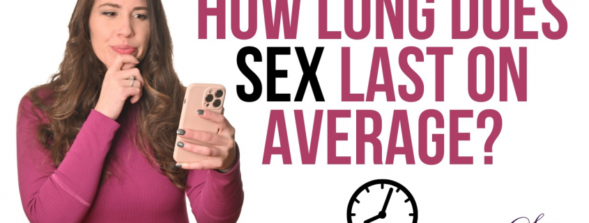 How Long Does Sex Last On Average