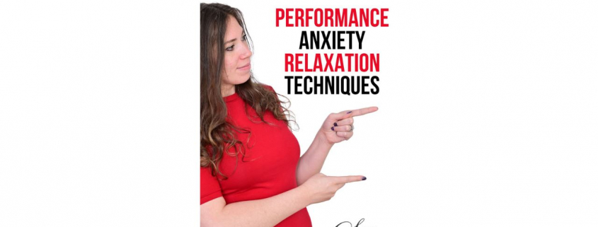 Performance Anxiety Relaxation Techniques