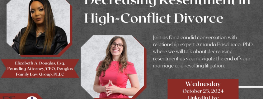 high conflict divorce - decreasing resentment webinar