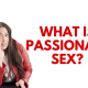 what is passionate sex