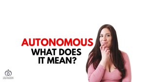 Autonomous What Does It Mean