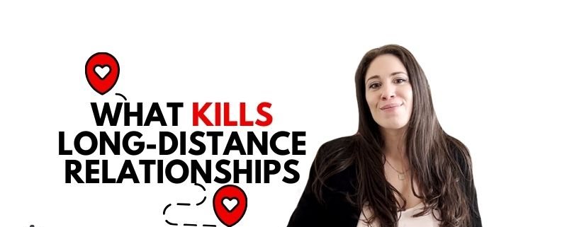 what kills long-distance relationships